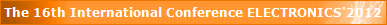 The 16th International Conference ELECTRONICS'2012 